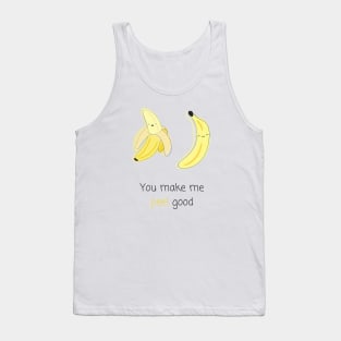 "You make me peel good" | Kawaii Banana Pun Tank Top